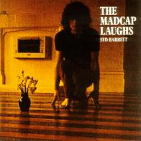 The Madcap Laughs