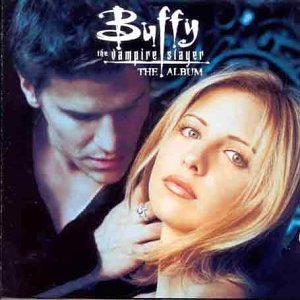 Buffy the Vampire Slayer: The Album