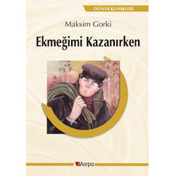 Ekmeğimi Kazanırken